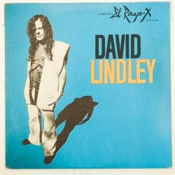 Пластинка David Lindley David Lindley and El Rayo-X